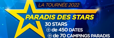 450 dates de concerts en camping pour l'été 2022 avec le paradis des stars