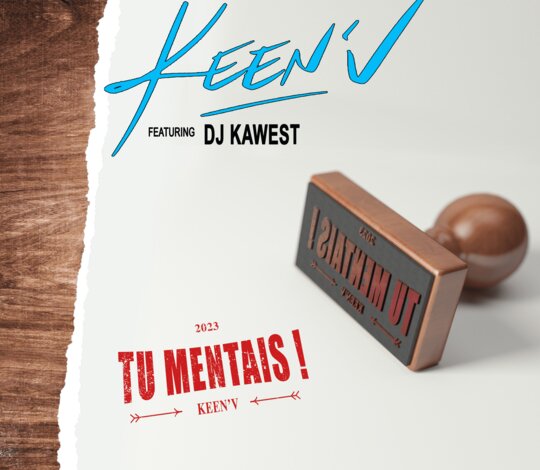 Nouveau single Tu mentais de keenv